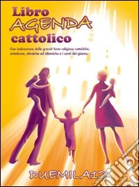 Libro agenda cattolico 2012 libro