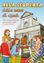 Alla scoperta della casa di Gesù libro