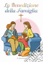 La benedizione della famiglia libro