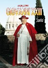 Giovanni XXIII, santo! Il papa buono libro