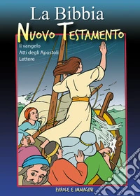 Bibbia. Nuovo Testamento