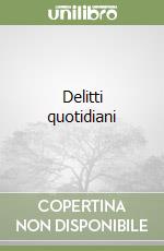 Delitti quotidiani libro