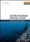 Controllo di gestione. Metodologie e strumenti libro