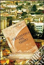 Villanuova nel tempo (rist. anast. 1973-2013) libro