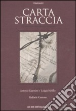 Carta straccia. Economia dei diritti sospesi libro