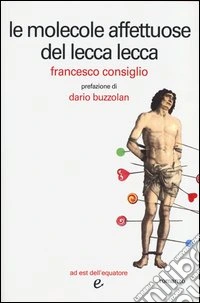 Le molecole affettuose del lecca lecca libro