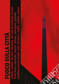 Fuoco sulla città!