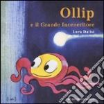 Ollip e il grande inceneritore libro