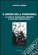 Il genere della stregoneria. Il caso di Maddalena Serchia e Giovanni Serrantelli