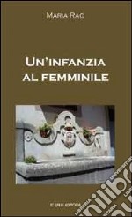 Un'infanzia al femminile libro