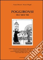 Poggibonsi tra '800 e '900. I movimenti di fine '800 e inizio '900. I fatti di Poggibonsi del 1896