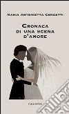 Cronaca di una scena d'amore libro