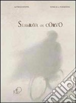 Sembrava un corvo libro