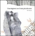 Una stagione con il mio piccolo orso libro