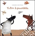 Tutto è possibile. Ediz. italiana e francese libro