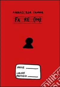 Fa re (do). Ediz. illustrata