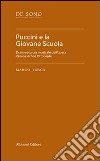 Puccini e la Giovane scuola. Drammaturgia musicale dell'opera italiana di fine ottocento libro