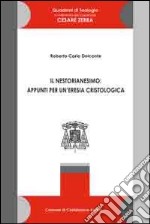 Il nestorianesimo. Appunti per un'eresia cristologica