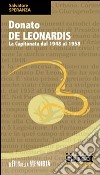 Donato De Leonardis. La Capitanata dal 1948 al 1958 libro