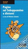 Pagine sul Subappennino e dintorni libro