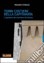 Torri costiere della Capitanata. L'ispezione del marchese di Celenza