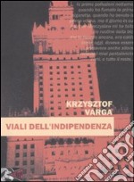 Viali dell'indipendenza libro