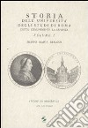 Storia dell'Università degli studi di Roma detta comunemente La Sapienza. Vol. 1 libro di Renazzi Filippo M.