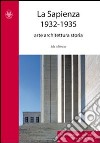 La Sapienza 1932-1935. Arte, architettura e storia libro