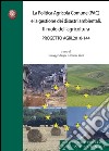La politica agricola comune (PAC) e la gestione dei disastri ambientali. Il ruolo dell'agricoltura. Progetto agri 2010-144 libro