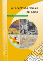 La pericolosità sismica nel Lazio. Con CD-ROM libro