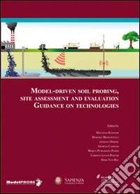 Model-driven soilprobing, site assessment and evaluation. Con CD-ROM