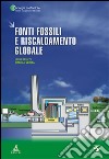 Fonti fossili e riscaldamento globale libro