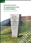 Il Martinetto e dintorni. 1943-1945 oltre la memoria libro