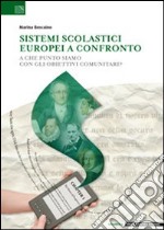 Sistemi scolastici europei a confronto. A che punto siamo con gli obiettivi comunitari?