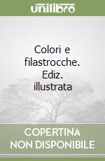 Colori e filastrocche. Ediz. illustrata libro