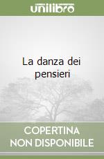 La danza dei pensieri
