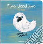 Pino Uccellino libro