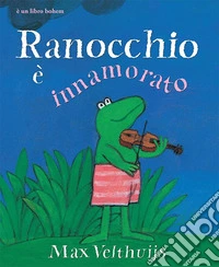 Ranocchio è innamorato