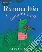 Ranocchio è innamorato libro