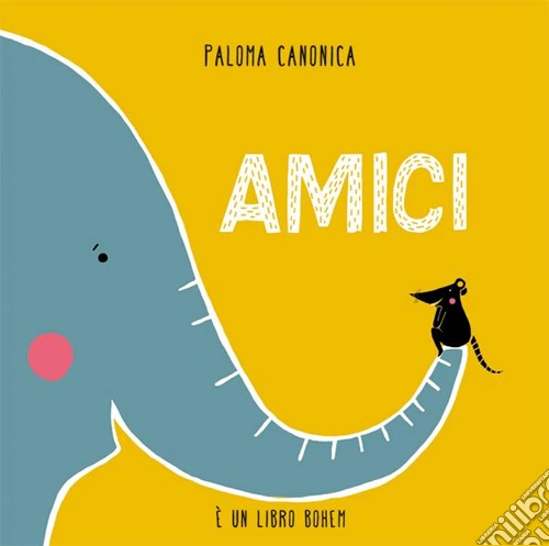 Amici. Ediz. illustrata