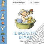 Il bagnetto di Max. Ediz. illustrata