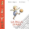 La palla di Max libro di Lindgren Barbro