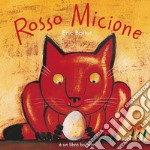 Rosso micione. Nuova ediz. libro