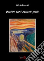 Quattro brevi racconti gialli