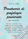 Prontuario di grafologia ponderata. Con CD-ROM libro