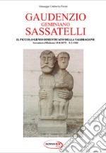 Gaudenzio Geminiano Sassatelli. Il piccolo genio dimenticato della Valdragone libro