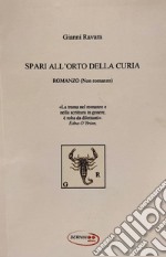 Spari all'orto della curia