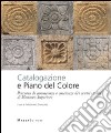 Catalogazione e piano del colore. Percorso di conoscenza e coscienza dei centri storici di Montoro Superiore libro di Cavallaro M. (cur.)