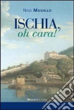 Ischia, oh cara!