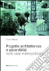 Progetto architettonico e sostenibilità nelle aree metropolitane libro di Picone Barbara